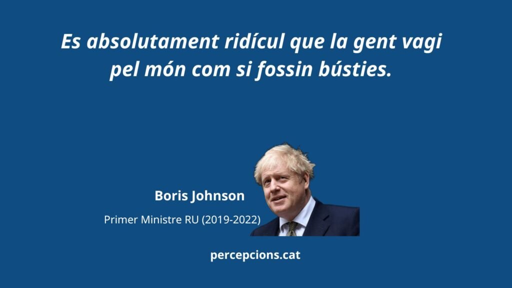 Es absolutamente ridículo que la gente vaya por el mundo como si fueran buzones. Boris Johnson.