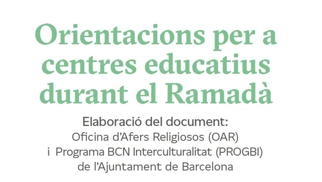 L’Ajuntament de Barcelona publica una guia perquè les escoles s’adaptin al Ramadà
